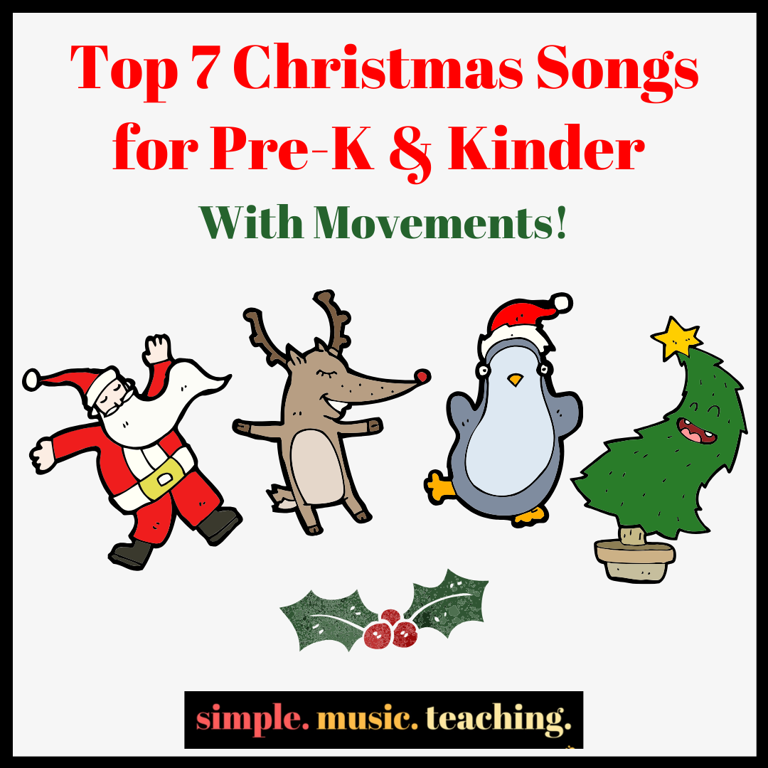 Top 7 Christmas Songs for Pre-K & Kinder [With Movements] - Simple ...