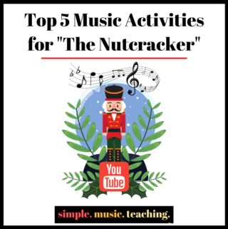 The Nutcracker music activities simple music teaching